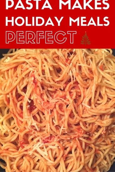  Pasta, long pasta, short pasta, holiday pasta, why pasta makes holidays great, sauce, no sauce, cheese, fresh tomatoes, al dente, don't over cook, food, food blogger, recipe, recipes, recipe for pasta, how to, how to cook with dana vento