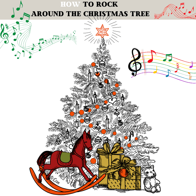 How To Rock Around The Christmas Tree 