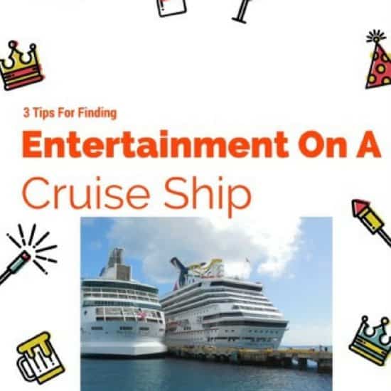 3 tips for finding entertainment on a cruise ship, cruise ship, carnival, norwegian, princess, royal Caribbean,family travel, entertainment, high seas, traveling, adventure, food, bars, clubs, laugh, smile, broadway, singing, dancing, stories, acting , travel blogger, family travel blogger, family vacations