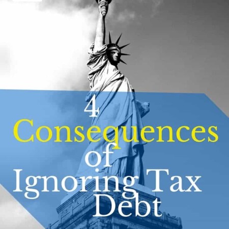 taxes, filing taxes, tax debt, 4 consequences of ignoring tax debt, filing, penalties, jail, housing, property, sneaky, forthright, proper, issues, file taxes ontime, finances, money, debt