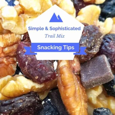 Simple and Sophisticated Trail Mix Snacking Tips, Life, life happens, lifestyle, life is good, live life out loud, Adventure. Eat. DIY. Repeat.. Luxury life, best of the best, walking, exercise, healthy, health and life, life and wellness, healthy eating, antixocidants, fresh, food, nuts, carbs, less sugar, less salt, not roasted, raw, pumpkin seeds, Walntus, blueberries, mango, papaya, pineapple, hazelnuts, almonds, cashews, crunching, munching, savory, salty, chocolate, no added sugars, no palm oils, resealable bag, portion control, Power Up Snacks, On the go, in the handbag, in the car, nibble, close, reseal bag, fast, easy snacking options, omega mix, high energy, portion control counts, dump energy bars, foodies, good eats, health and exercise