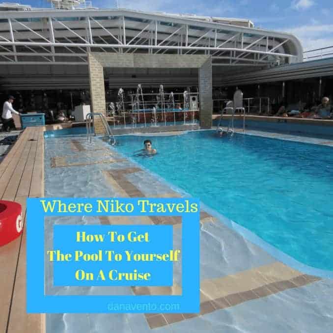 where niko travels, how to get the pool to yourself on the cruise, cruising, ship, holland america, swimming, how to, cruise time, family time, what to do, life through my eyes, teens and cruising. 