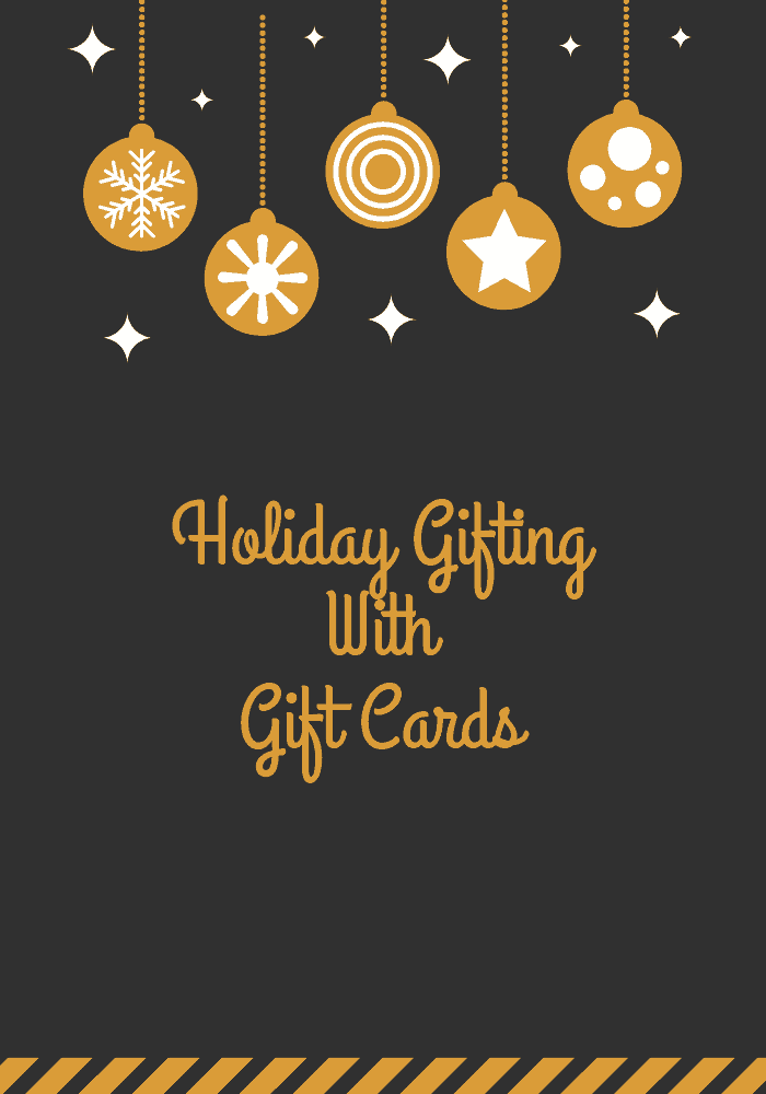 Holiday Gifting Wth Gift Cards