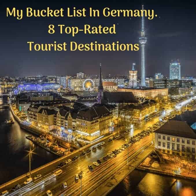 My Bucket List In Germany For 8 Top Rated Tourist Destinations, Germany, Geierlay Suspension Bridge, The Rhine Valley, Schloss Neuschwanstein, Bodensee, The Berlin Wall, The Black Forest, Bradenburg Gate 