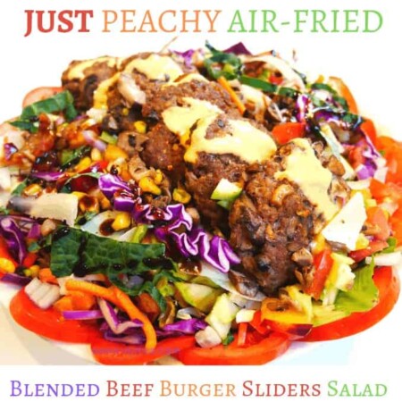 Just Peachy Air-Fried Blended Beef Burger Sliders