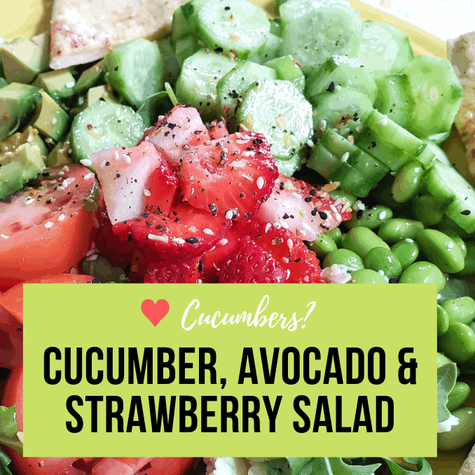 Simple Cucumber, Avocado and Strawberry Salad,