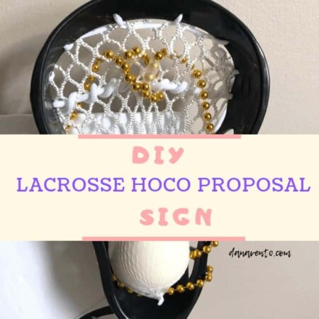 Lacrosse HoCo Proposal Idea | 1 Easy Sign Tutorial for You