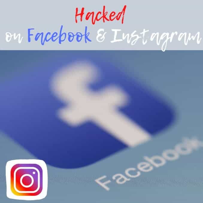 Hacked on Facebook and Instagram 