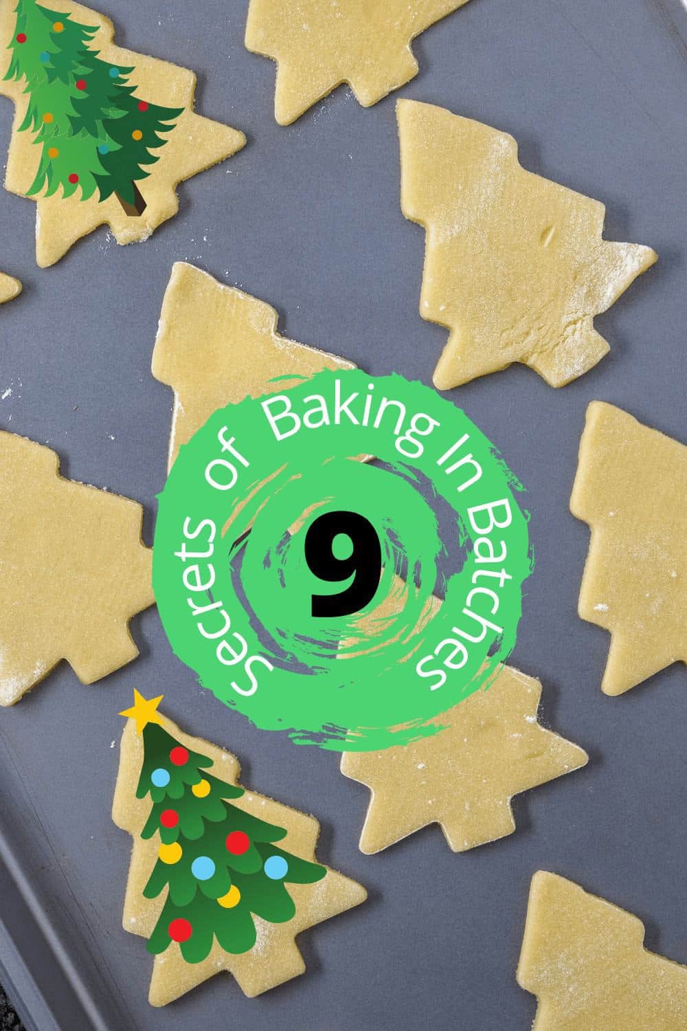 9 Secrets of Baking In Batches To Make the Most Of Your Holiday Kitchen Time 