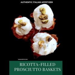Traditional Italian Ricotta-Filled Prosciutto Baskets