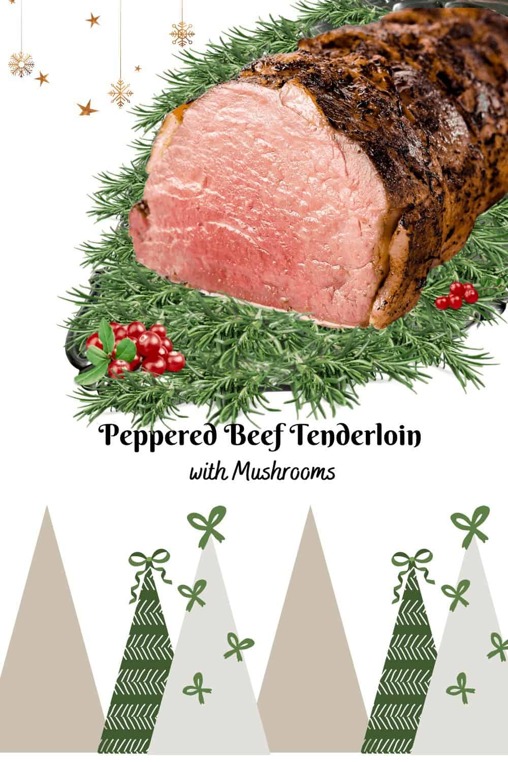 Sophisticated and Simple Peppered Beef Tenderloin with Mushrooms