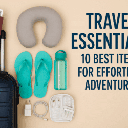 Flat lay of travel essentials on a beige background with bold text overlay reading ‘Travel Essentials: 10 Best Items for Effortless Adventures.’ Items include a navy suitcase with passport, gray travel pillow, turquoise flip-flops, teal water bottle, charging cables,