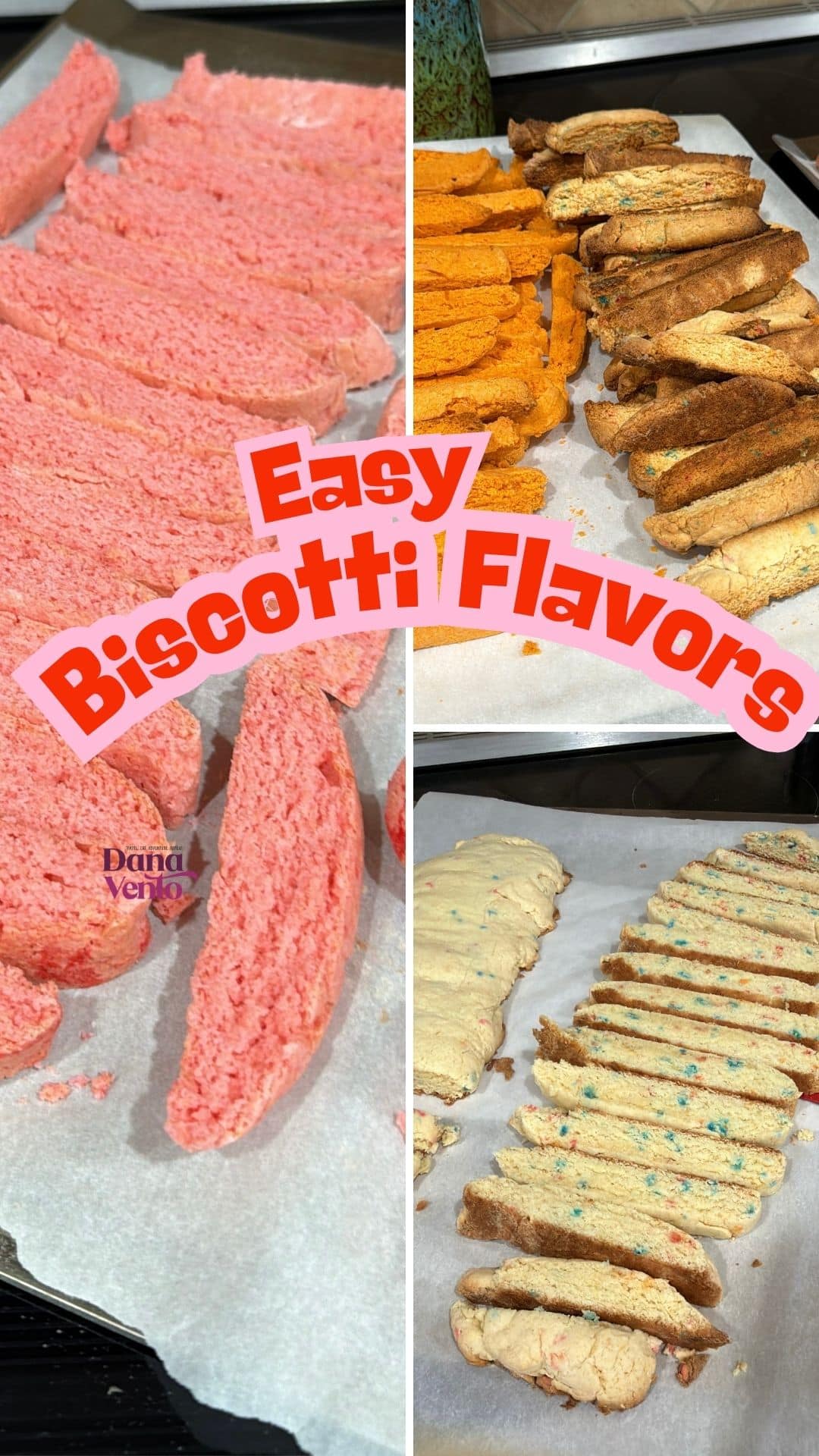 Easy biscotti flavors made from one recipe including strawberry, orange, and funfetti biscotti on baking trays